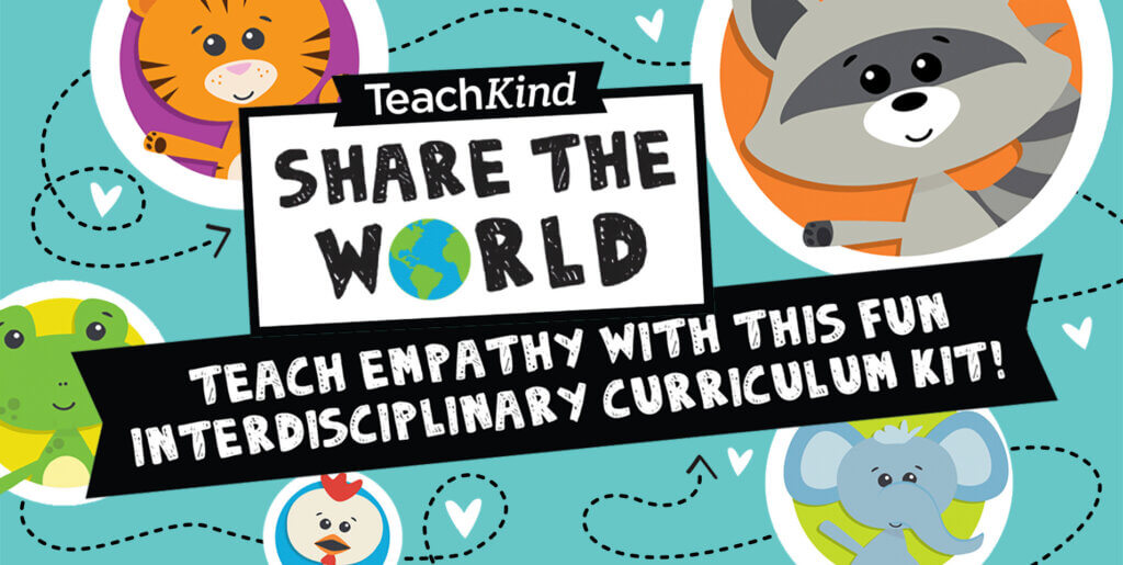 Share the World, teach empathy with this fun interdisciplinary curriculum kit!